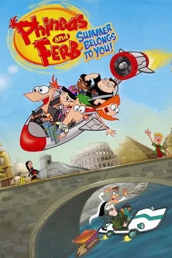 Phineas and Ferb: Summer Belongs to You! (2010)