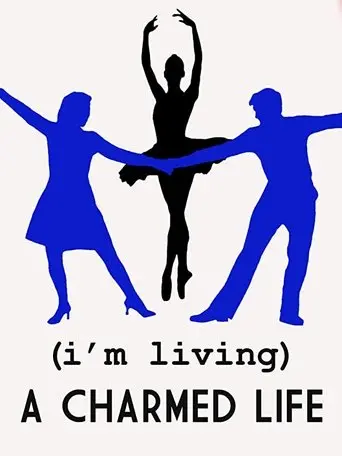 (I'm Living) A Charmed Life (2000)