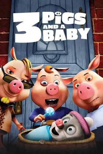 Unstable Fables: 3 Pigs and a Baby (2008)