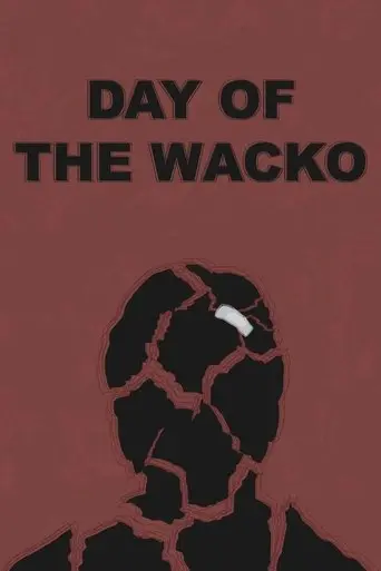 Day of the Wacko (2002)