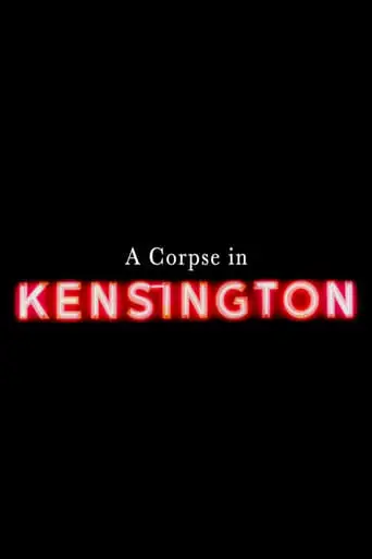 A Corpse in Kensington (2025)