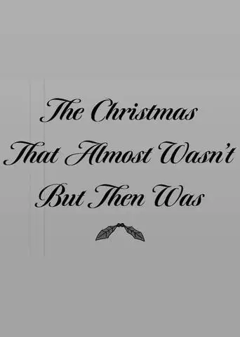 The Christmas That Almost Wasn't But Then Was (2000)
