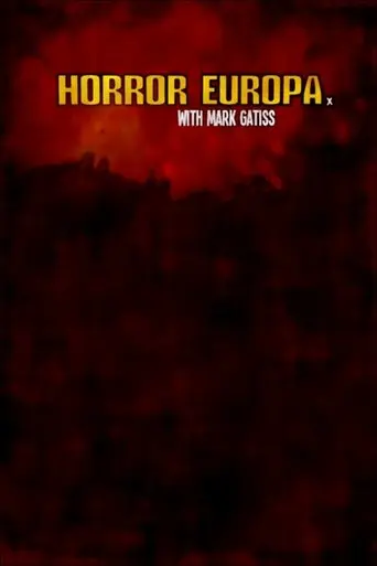 Horror Europa with Mark Gatiss (2012)