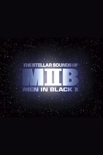 Squish, Splat, Sploosh: The Stellar Sounds of 'Men in Black II' (2002)