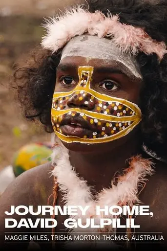 Journey Home, David Gulpilil (2025)