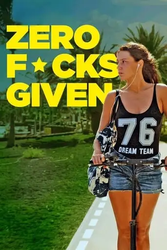 Zero Fucks Given (2022)