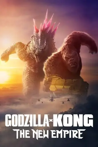 Godzilla x Kong: The New Empire (2024)