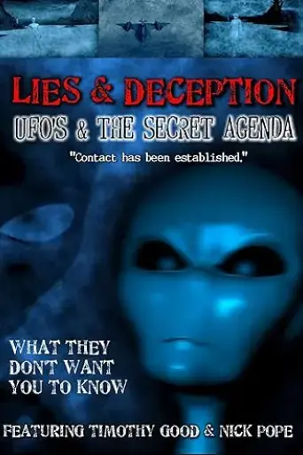 Lies and Deception: UFO's and the Secret Agenda (2012)