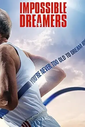 Impossible Dreamers (2016)