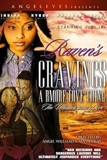 Raven's Cravings: A Bmore Love Thing (2015)