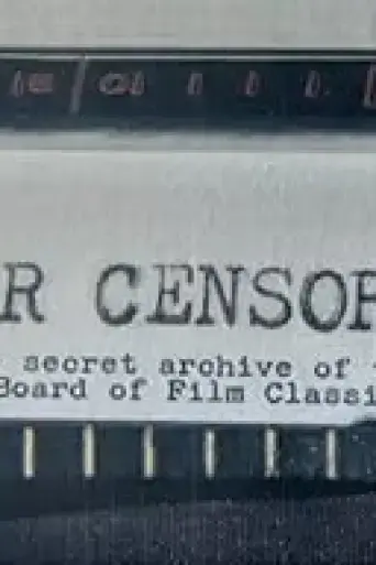 dear-censor-the-secret-archive-of-the-british-board-of-film-classification-2011
