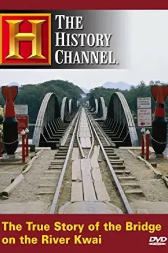 the-true-story-of-the-bridge-on-the-river-kwai-2000