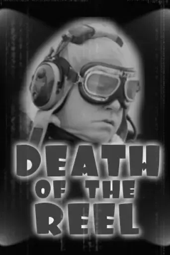 death-of-the-reel-2008