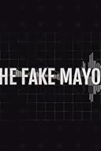 the-fake-mayor-2024