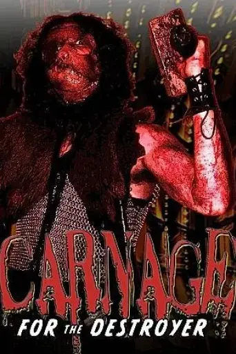 Carnage for the Destroyer (2006) Poster