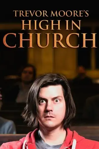 trevor-moore-high-in-church-2015