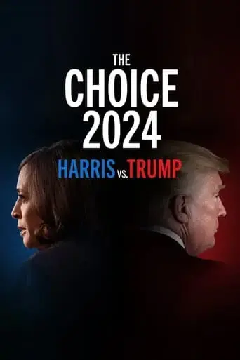 the-choice-2024-harris-vs-trump-2024