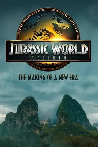 jurassic-world-rebirth-the-making-of-a-new-era-2025