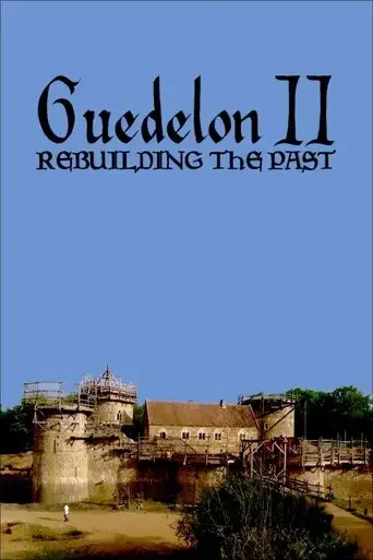 guedelon-ii-une-aventure-medievale-2019