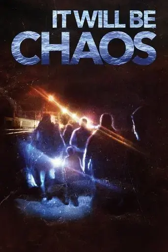 it-will-be-chaos-2018