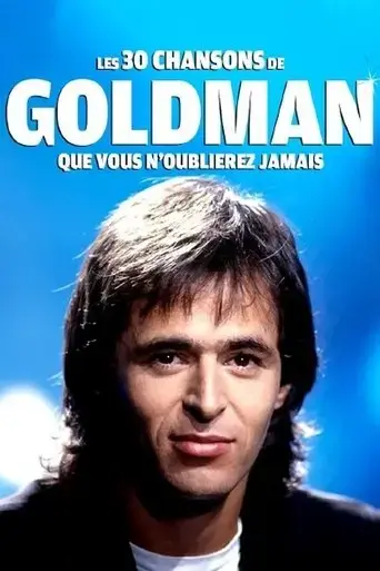 les-30-chansons-de-goldman-que-vous-n-oublierez-jamais-2021
