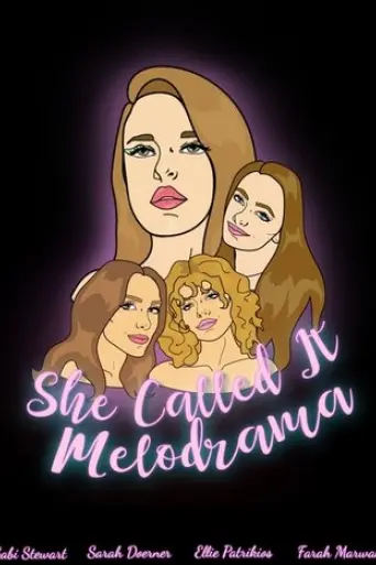 she-called-it-melodrama-2018