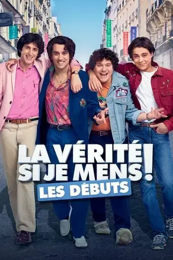 la-verite-si-je-mens-les-debuts-2019