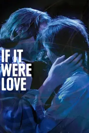if-it-were-love-2020