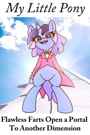 my-little-pony-flawless-farts-open-a-portal-to-another-dimension-2025