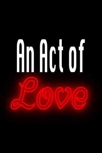 an-act-of-love-2025