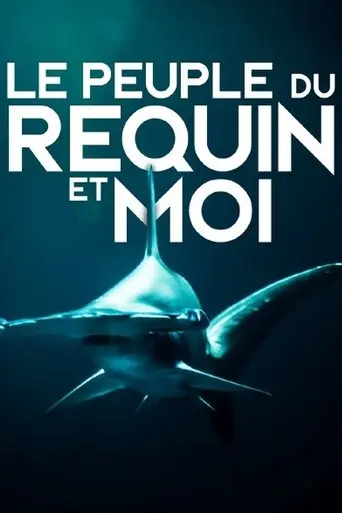 le-peuple-du-requin-et-moi-2023