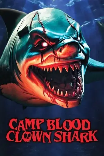camp-blood-clown-shark-2024
