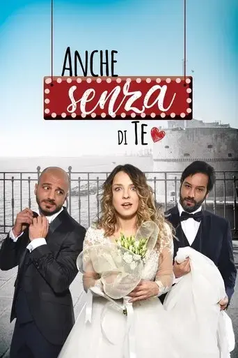 anche-senza-di-te-2018