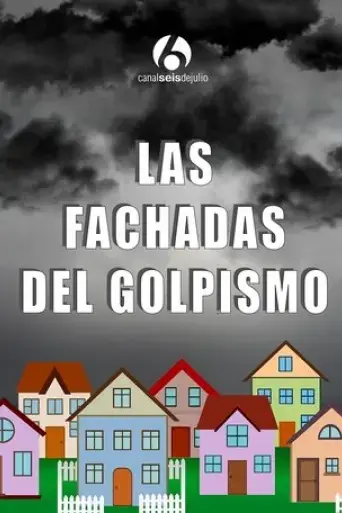 las-fachadas-del-golpismo-2023