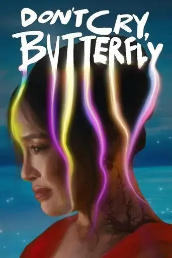 don-t-cry-butterfly-2025