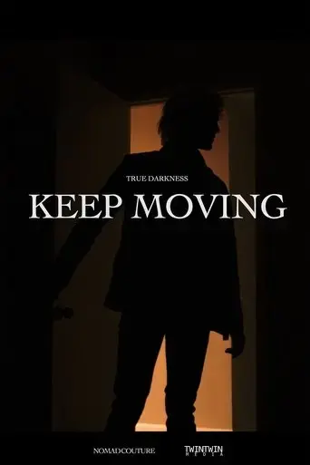 true-darkness-keep-moving-2021