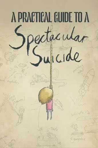a-practical-guide-to-a-spectacular-suicide-2014