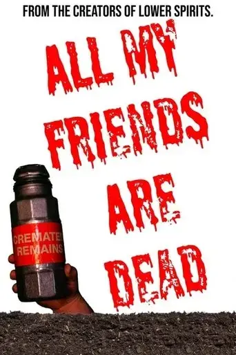 all-my-friends-are-dead-2021