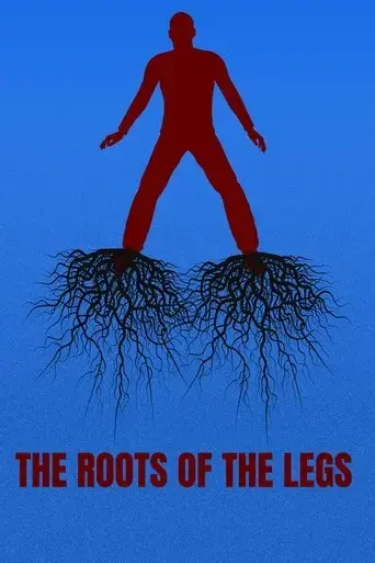 the-roots-of-the-legs-2024