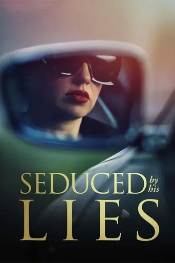 seduced-by-his-lies-2025