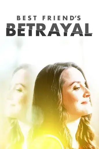 best-friend-s-betrayal-2019