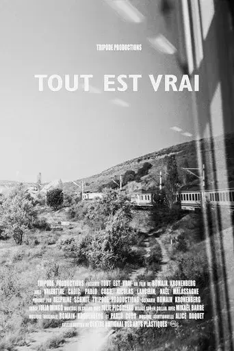 tout-est-vrai-all-is-true-2019