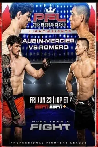 pfl-2023-6-regular-season-aubin-mercier-vs-romero-2023