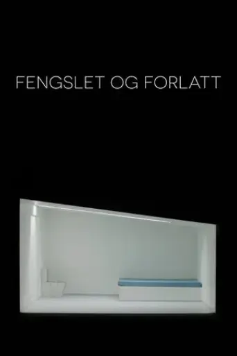 fengslet-og-forlatt-2018