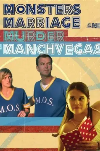 monsters-marriage-and-murder-in-manchvegas-2009
