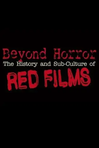 beyond-horror-the-history-and-sub-culture-of-red-films-2019
