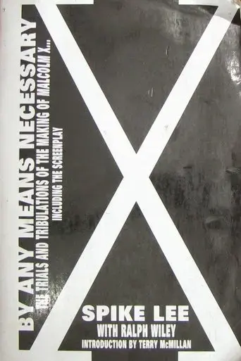 by-any-means-necessary-the-making-of-malcolm-x-2005