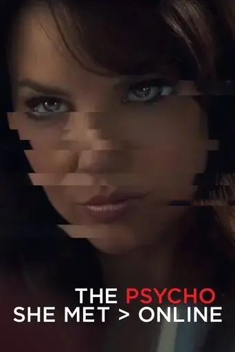 the-psycho-she-met-online-2017
