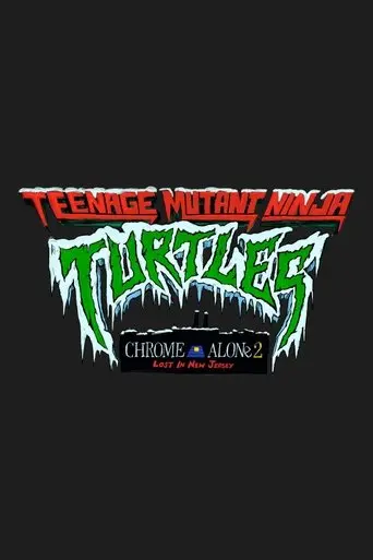 Teenage Mutant Ninja Turtles: Chrome Alone 2 - Lost in New Jersey (2025) Poster