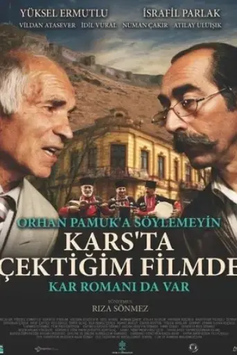 orhan-pamuk-a-soylemeyin-kars-ta-cektigim-filmde-kar-romani-da-var-2017